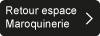 Accès espace Maroquinerie